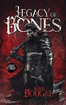 Legacy of Bones: A Tale of Bone and Steel 